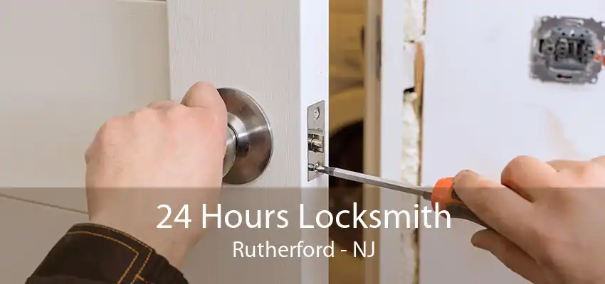 24 Hours Locksmith Rutherford - NJ