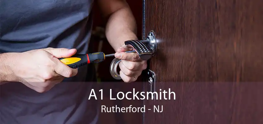 A1 Locksmith Rutherford - NJ