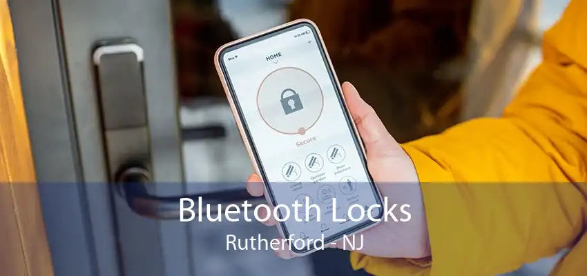 Bluetooth Locks Rutherford - NJ