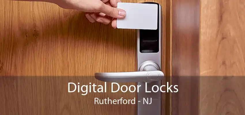 Digital Door Locks Rutherford - NJ