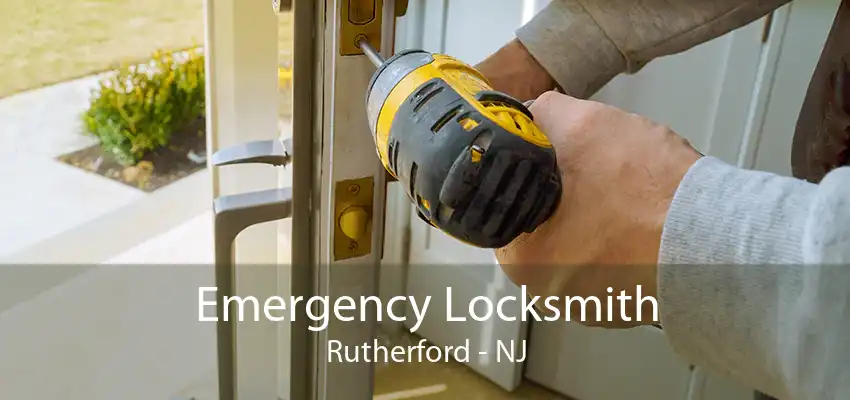 Emergency Locksmith Rutherford - NJ