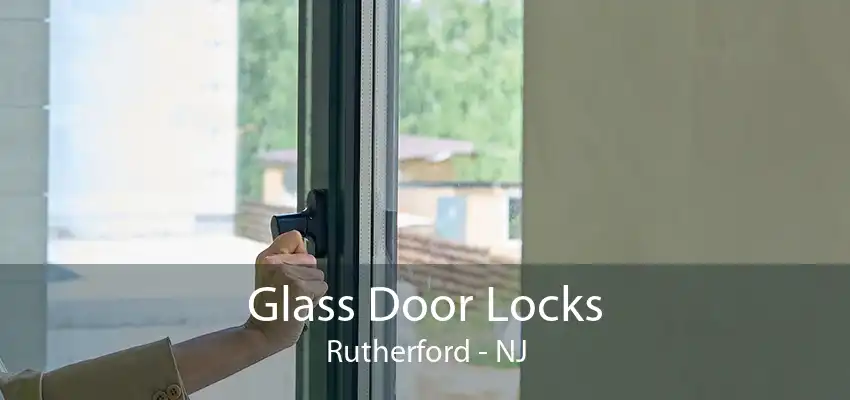 Glass Door Locks Rutherford - NJ