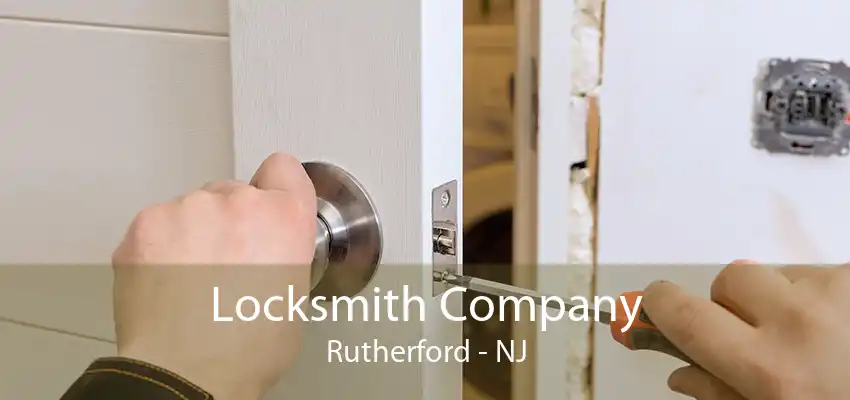 Locksmith Company Rutherford - NJ